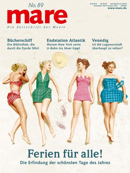 mare - Die Zeitschrift der Meere / No. 89 / Ferien für alle!: Die Erfindung der schönsten Tage des Jahres Books