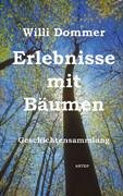 Erlebnisse mit Bäumen: Geschichtensammlung Religion & Esotericism