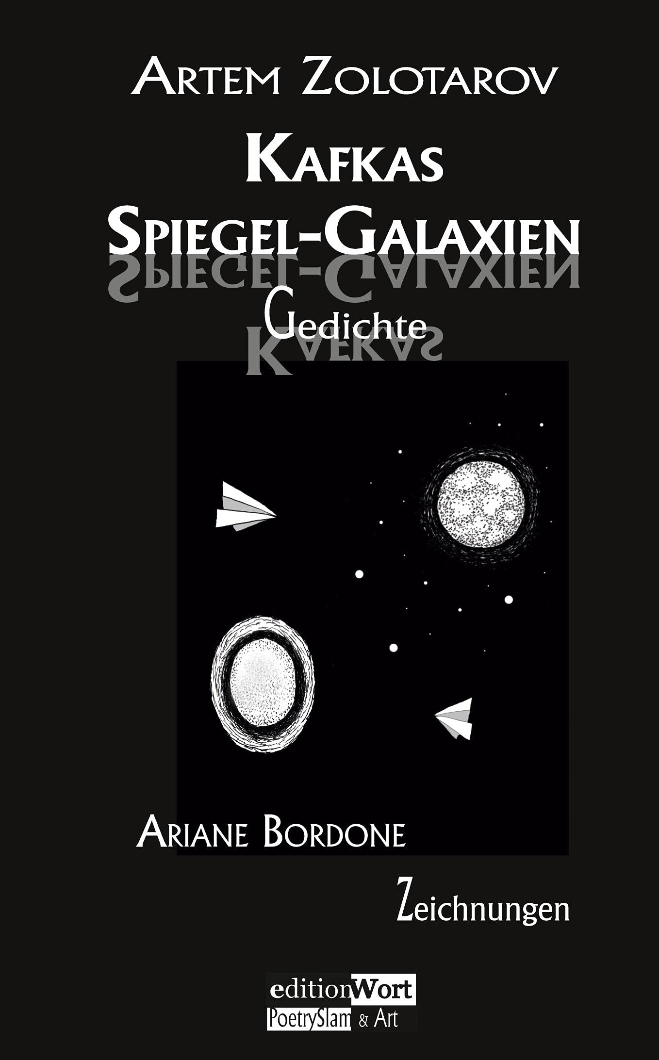 Kafkas Spiegel-Galaxien: Gedichte book