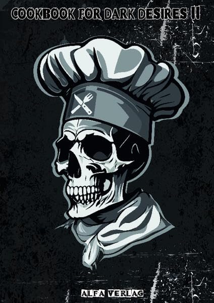 Cookbook For Dark Desires II Leisure, Home & Garden