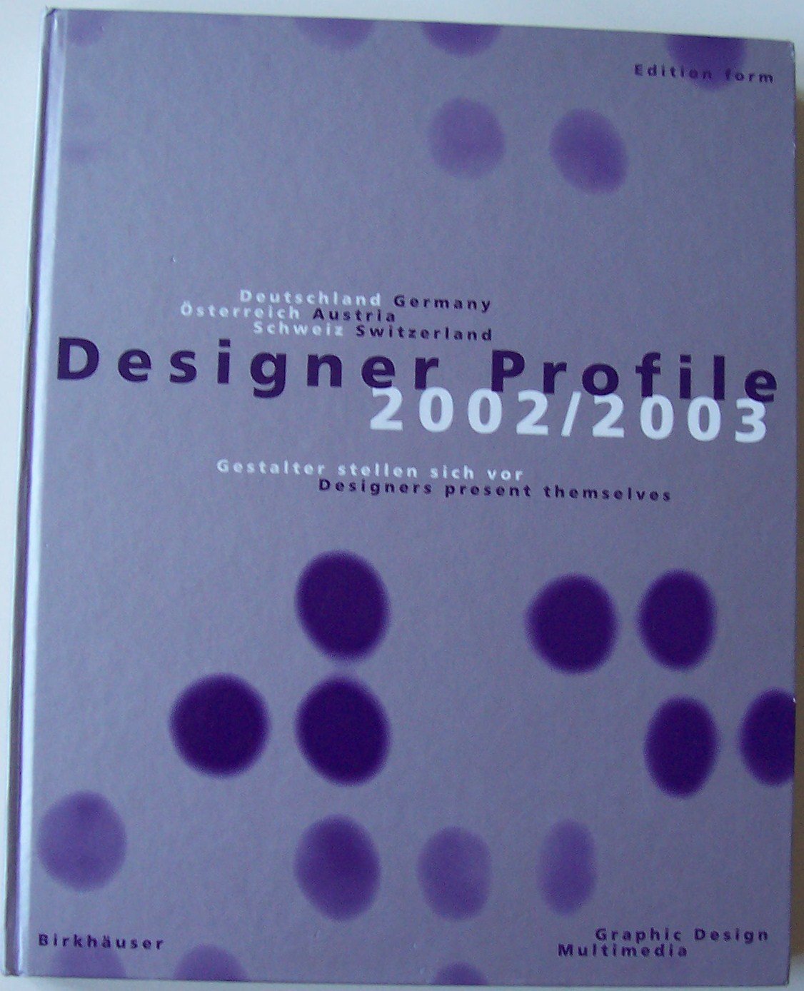 Designer Profile 2002/2003. Band 2: 2002/2003, Designers Present Themselves Architecture