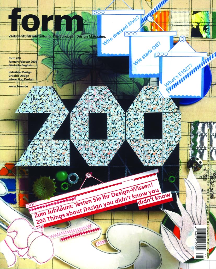 Form 200. Zeitschrift für Gestaltung. The European Design Magazine: Zum Jubilaum - Testen Sie Ihr Design-Wissen / 200 Things About Design You Didn't Know Architecture
