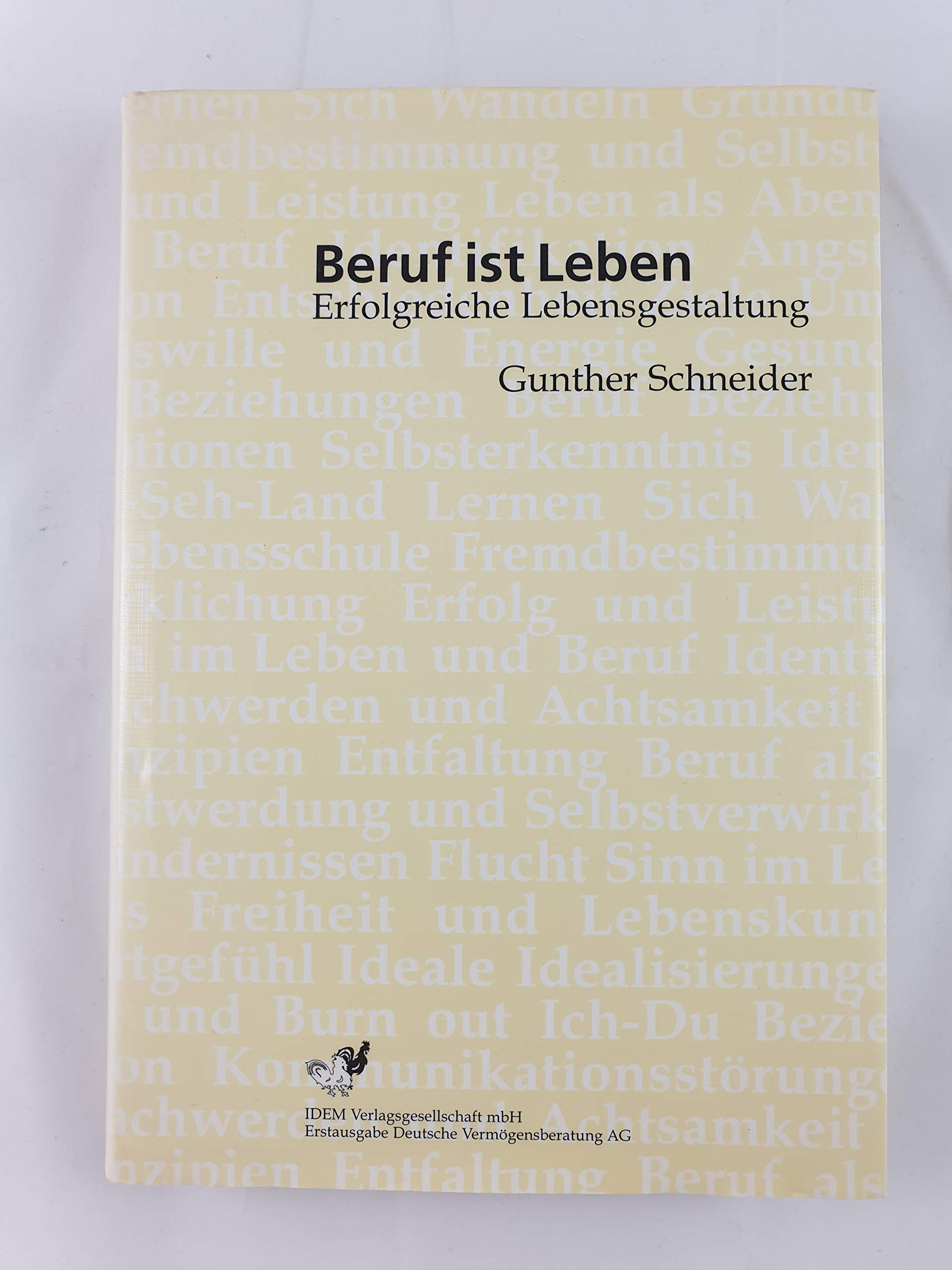 Beruf ist Leben. Erfolgreiche Lebensgestaltung (Livre en allemand) book