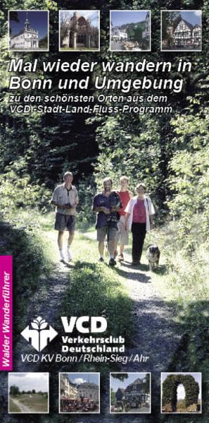Mal wieder wandern in Bonn und Umgebung: Mit Wandertouren in: Bonn, Alfter, Bad Honnef, Grafschaft, Hennef, Königswinter, Niederkassel, Siegburg, Swisttal, Troisdorf, Ahrtal, Wahnerheide Leisure, Home & Garden