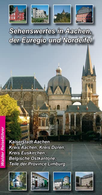 Sehenswertes in Aachen, der Euregio und Nordeifel book