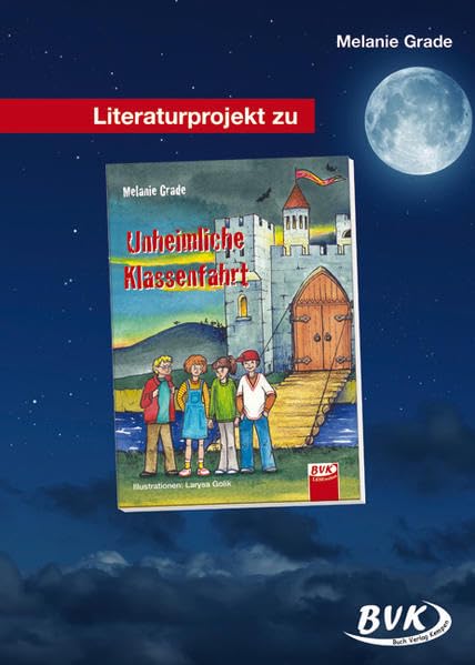 Literaturprojekt. Unheimliche Klassenfahrt book