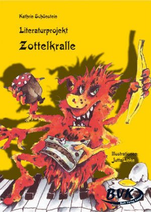 Literaturprojekt "Zottelkralle": 3. bis 6. Klasse Education & Training