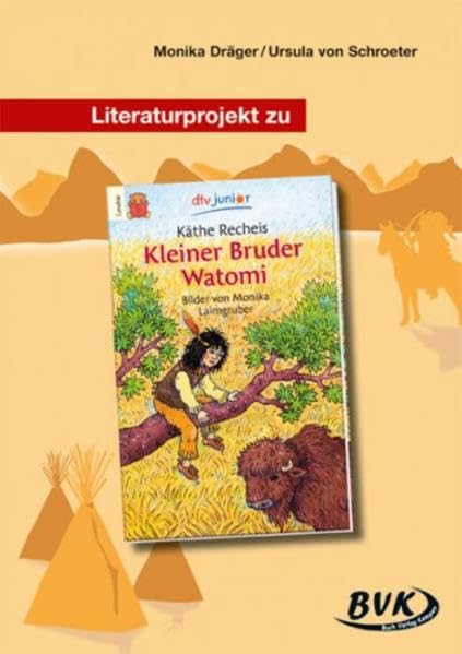 Literaturprojekt - Kleiner Bruder Watomi Study Guides
