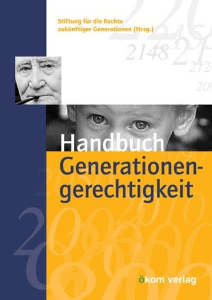 Handbuch Generationengerechtigkeit. book