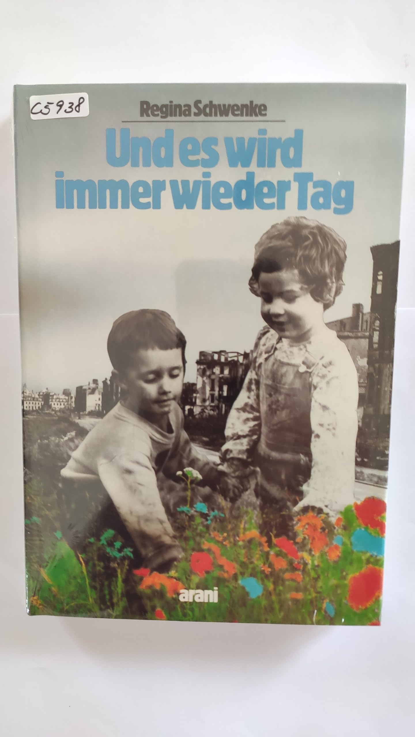 Und es wird immer wieder Tag (Livre en allemand) book