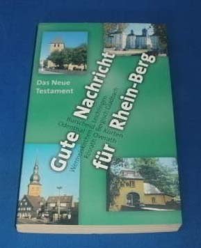 Gute Nachricht für Rhein-Berg. Das Neue Testament Books