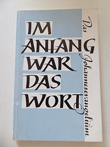 Am Anfang war das Wort das Johannes-Evangelium - Peter Ischka book