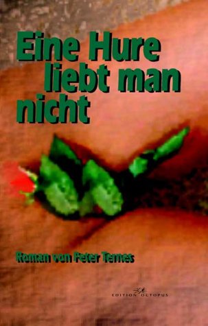 Eine Hure liebt man nicht Books