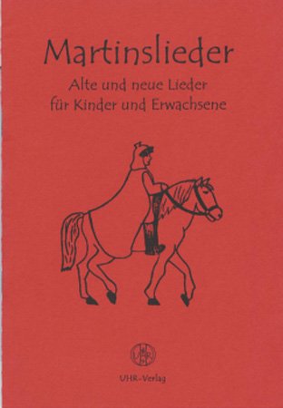 Martinslieder: Alte und neue Lieder für Kinder und Erwachsene Arts & Music