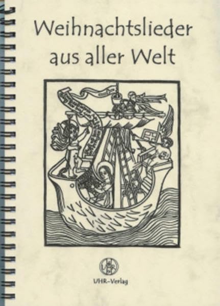 Weihnachtslieder aus aller Welt: 84 Lieder aus 15 Jahren Offenes Singen mit dem Madrigalchor Neuss Sheet Music
