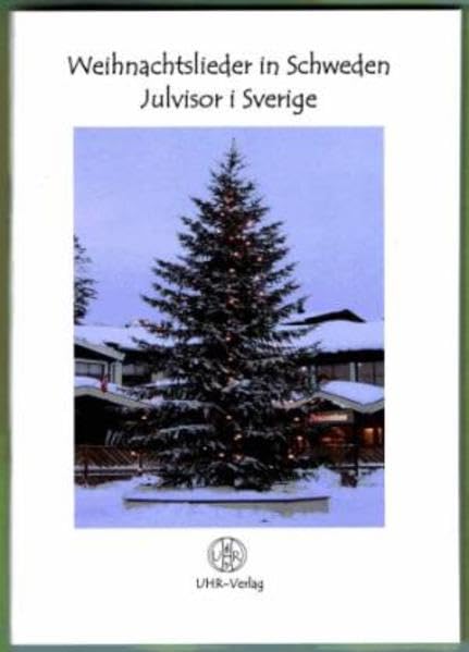 Weihnachtslieder in Schweden - Julvisor i Sverige: 36 Lieder mit schwedischem und mit deutschem Text Sheet Music