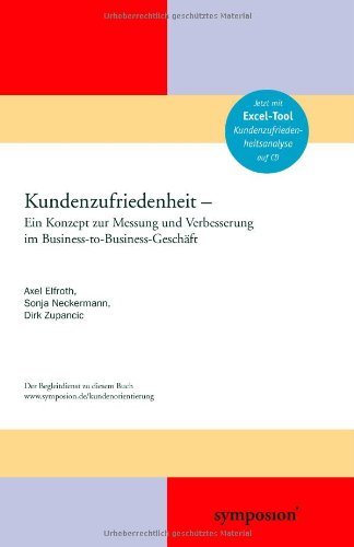 Kundenzufriedenheit: Ein Konzept zur Messung und Verbesserung im Business to Business Geschäft: Ein Konzept zur Messung und Verbesserung im Business ... Kundenzufriedenheitsanalyse auf CD Law