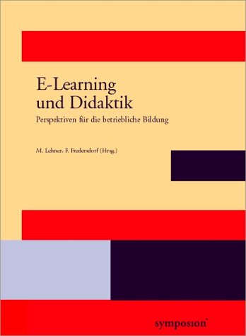 E-Learning und Didaktik: Perspektiven für die betriebliche Bildung Law