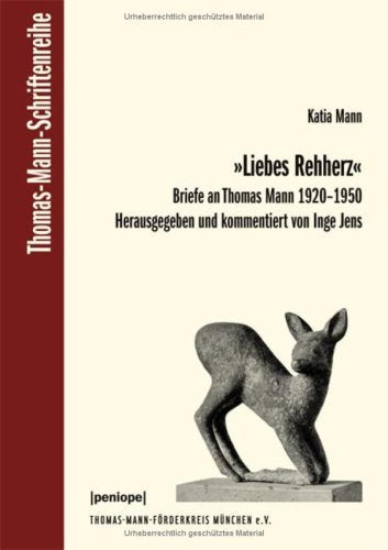Liebes Rehherz: Briefe an Thomas Mann 1920-1950 (Livre en allemand) book