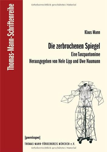 Product Image: Die zerbrochenen Spiegel: Eine Tanzpantomime