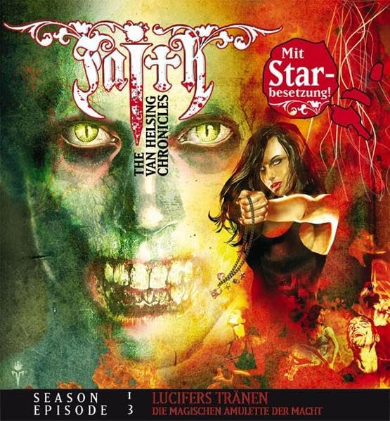 Faith - The Van Helsing Chronicles. Season 1: Lucifers Tränen - Die magischen Amulette der Macht Horror & Mystery