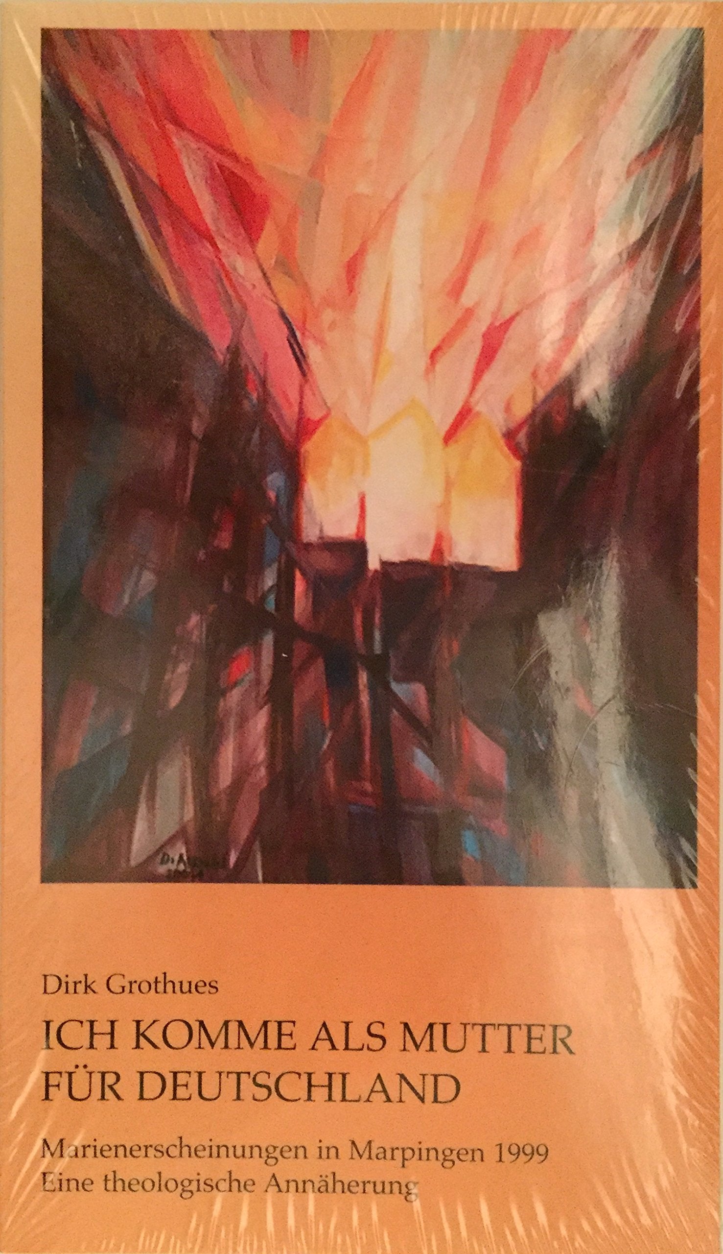 Ich komme als Mutter für Deutschland: Marien-Erscheinungen in Marpingen 1999. Eine Theologische Annäherung Books