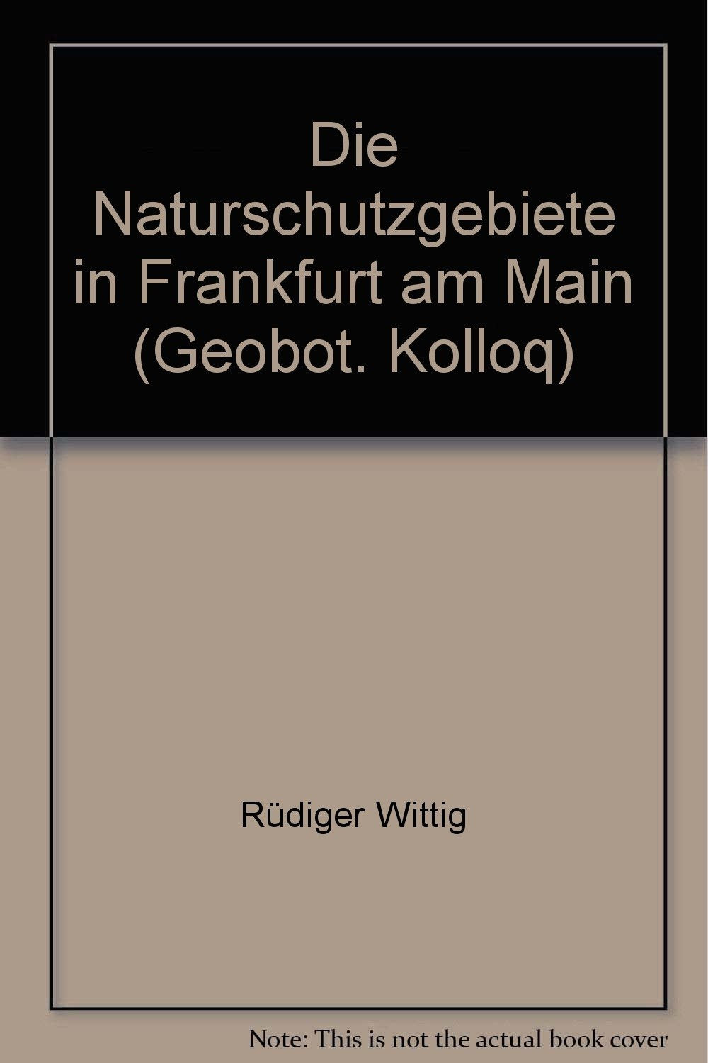 Die Naturschutzgebiete in Frankfurt am Main Natural Sciences
