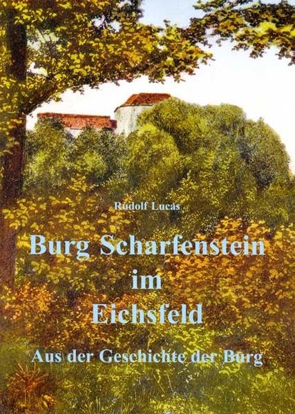 Burg Scharfenstein im Eichsfeld book