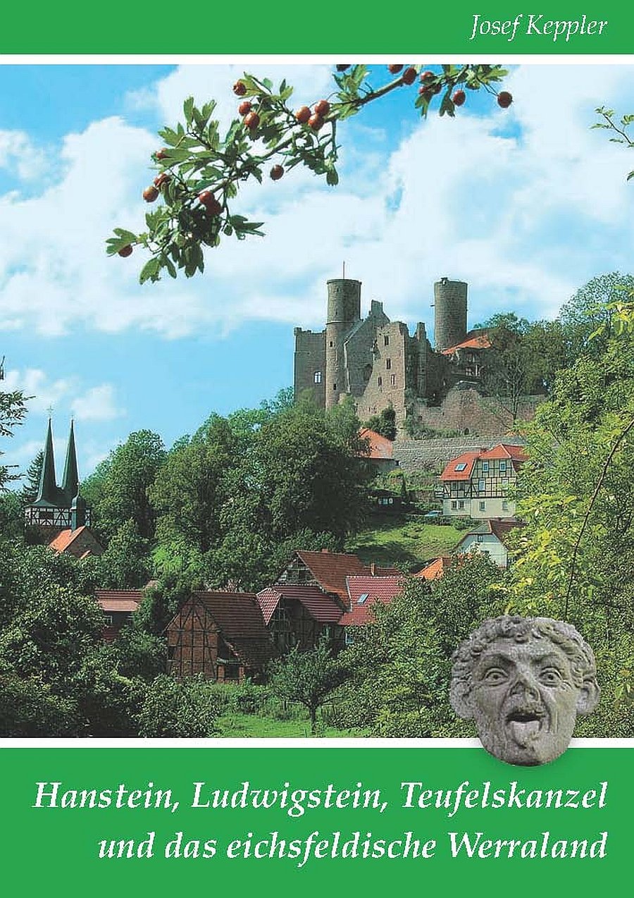 Hanstein, Ludwigstein, Teufelskanzel und das eichsfeldische Werraland: Hrsg. v. Helmut Mecke Leisure, Home & Garden