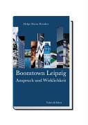 Boomtown Leipzig: Anspruch und Wirklichkeit Books