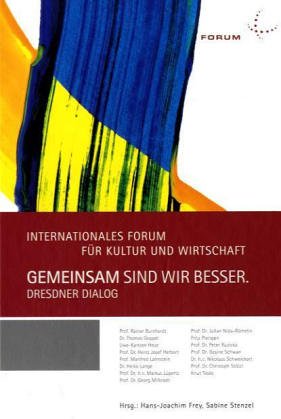 Gemeinsam sind wir besser: Jahrbuch des Internationalen Forums für Kultur und Wirtschaft Law