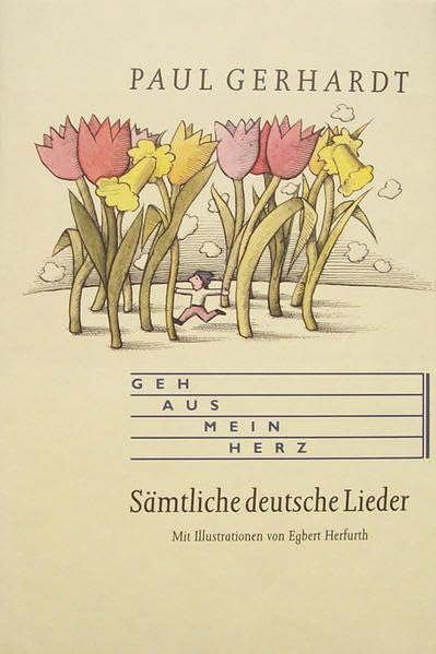 Geh aus, mein Herz. Sämtliche deutsche Lieder Arts & Music