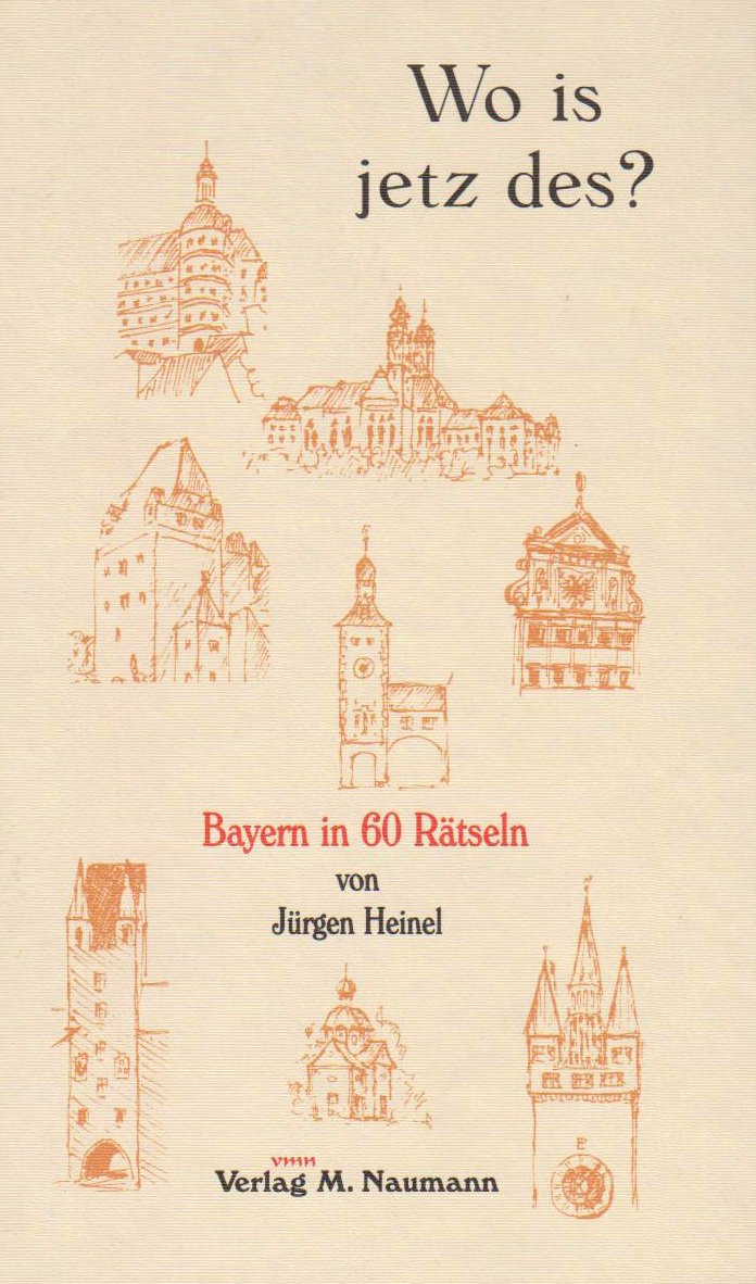 Wo is jetz des?: Bayern in 60 Rätseln Leisure & Fun