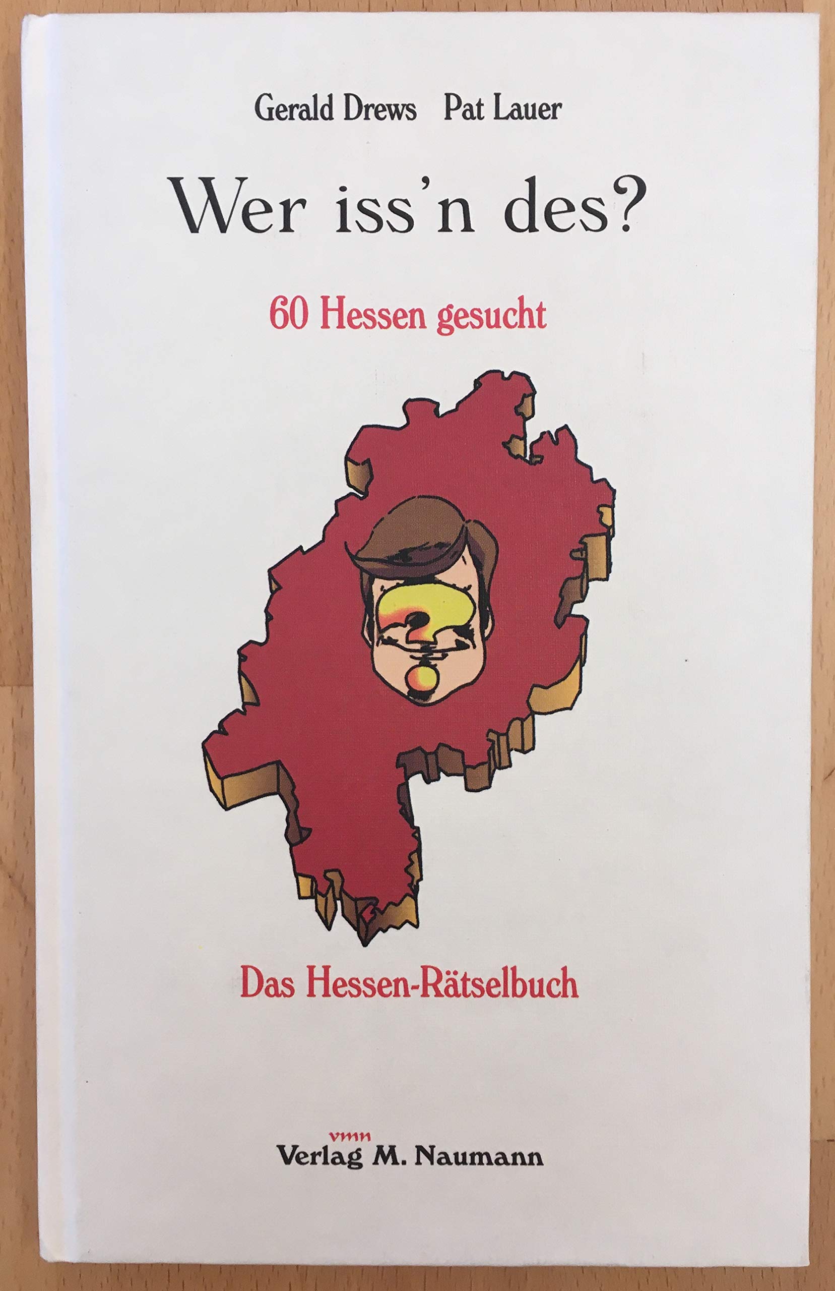Wer iss'n des?: 60 Hessen gesucht. Das Hessen-Rätselbuch Leisure & Fun