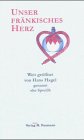 Unser fränkisches Herz: Weit geöffnet: Weit geöffnet von . . . genannt 'der Spreißl' Social Sciences