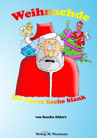 Weihnachde – die Nerve liesche blank: Hessisch Manga