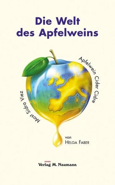 Die Welt des Apfelweins: Apfelwein - Cider - Cidre - Most - Sidra - Viez Leisure, Home & Garden