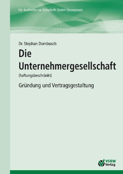 Die Unternehmergesellschaft (haftungsbeschränkt): Gründung und Vertragsgestaltung Law