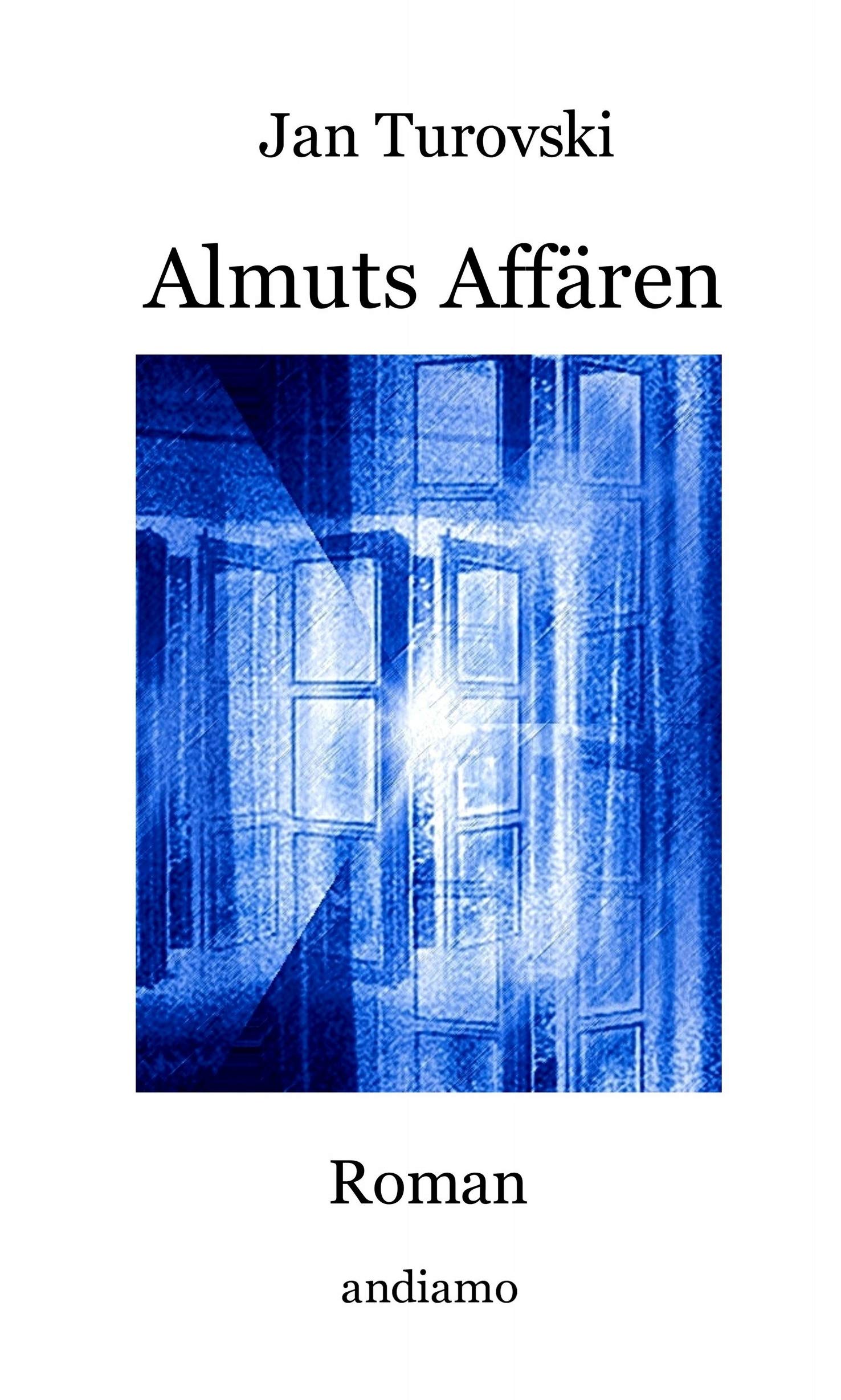 Almuts Affären: Roman Contemporary literature