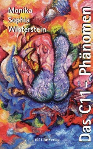 Das C11-Phänomen: Roman Contemporary literature