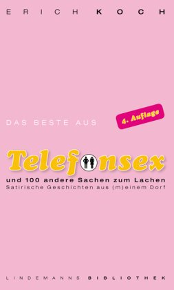 Das Beste aus Telefonsex und 100 andere Sachen zum Lachen Fiction
