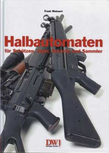 Halbautomaten für Schützen, Jäger, Security und Sammler Business & Technology