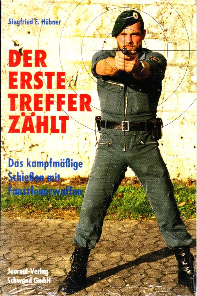Der erste Treffer zählt: Das kampfmäßige Schießen mit Faustfeuerwaffen Leisure, Home & Garden