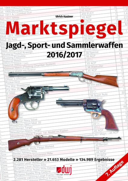 Marktspiegel: Jagd-, Sport- und Sammlerwaffen 2016/2017 Hobbies & Crafts