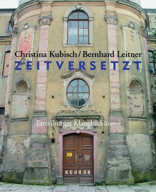 Zeitversetzt: Ettersburger Klangräume – Christina Kubisch und Bernhard Leitner Film, Art & Culture