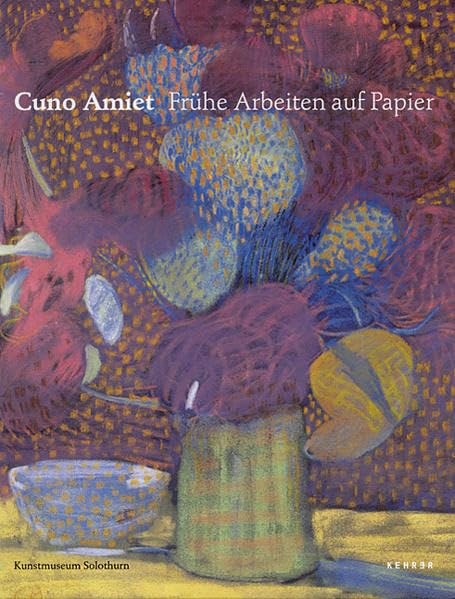 Cuno Amiet – Frühe Arbeiten auf Papier Film, Art & Culture