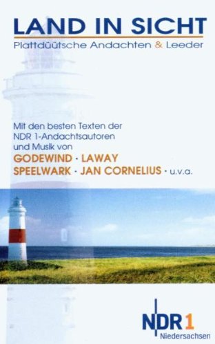 Land in Sicht: Plattdüütsche Andachten & Leeder. NDR Books