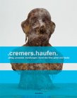 Cremers Haufen: Alltag, Prozesse, Handlungen: Kunst der 60er Jahre und heute Film, Art & Culture