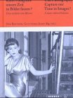 Kann Fotografie unsere Zeit in Bilder fassen?: Eine zeitkritische Bilanz. 25 Jahre Bielefelder Symposien über Fotografie und Bildmedien 1979-2004 (Art & Forum) Essays & Short Stories