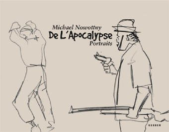 Michael Nowottny: Portraits - Von der Apokalypse nach Dag Bad Film, Art & Culture